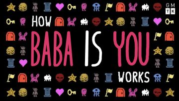 【游戏制作工具箱】《巴巴是你》2019年最佳创新游戏 How Baba Is You Works？