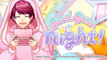 4.13	限时选拔「good, good night!」+ 自由练习/大成功概率UP开启！