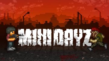 Mini DAYZ 国际服 安卓/IOS 下载方法 萌新入坑