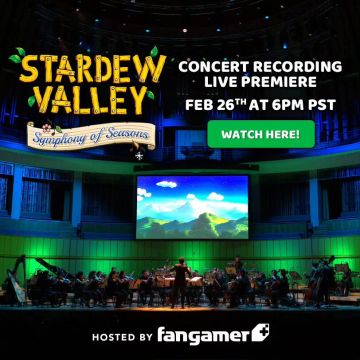 【快讯】星露谷十周年交响曲音乐会即将上线