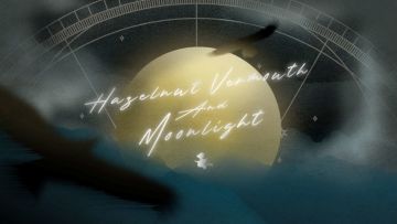 【HP】榛子、苦艾酒和月光 上