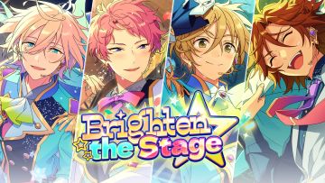 「Brighten the Stage」系列活动将分为四弹开启！