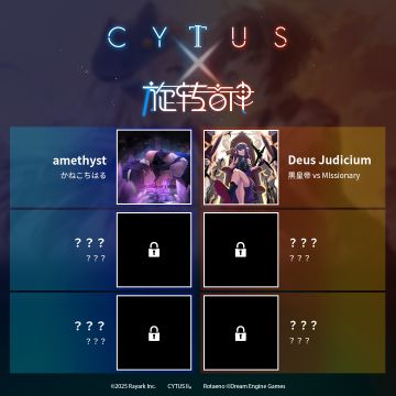 Cytus II × Rotaeno
联动曲目预告 第一弹：
➤ amethyst / かねこちはる
➤ Deus Judicium / 黒皇帝 vs MIssionary
共6首联动新曲将于 v5.2.9 更新推出，敬请期待！