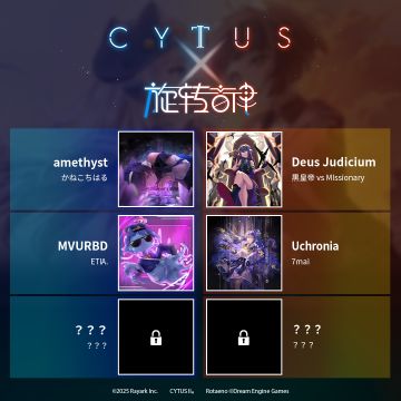 ​Cytus II × Rotaeno
联动曲目预告 第二弹：
➤ MVURBD / ETIA.
➤ Uchronia / 7mai
共6首联动新曲将于 v5.2.9 更新推出，敬请期待！