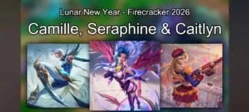 《英雄联盟》2026年春节限定皮肤曝光：卡蜜尔、萨勒芬妮和凯特琳