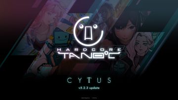 Cytus II x HARDCORE TANO*C 联动更新！