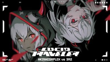 Cytus II x Arcaea_Lucid Traveler