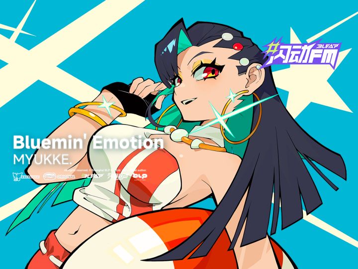 【闪动FM】MYUKKE. - Bluemin' Emotion【闪音跃动Bleap原创曲】截图