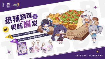 热辣塔可，美味“崩”发 | 崩坏3 x TacoBell塔可钟联动活动现已上线！