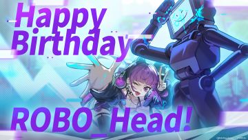 【ROBO_Head 生日庆祝活动】