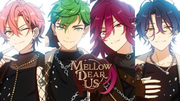 『MELLOW DEAR US』 本土登场