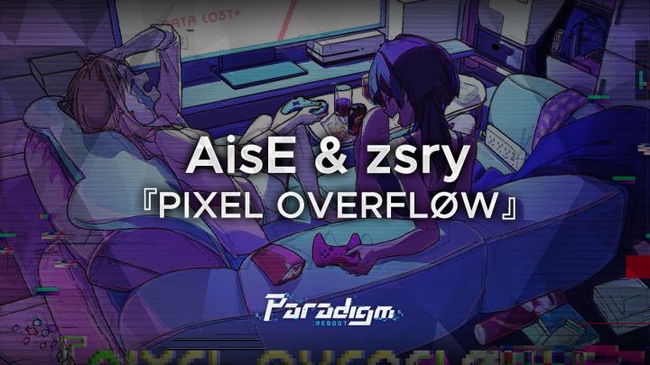 AisE & zsry - 『PIXEL OVERFLØW』截图
