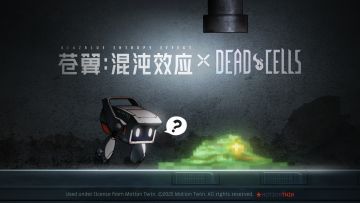 《苍翼：混沌效应》×《死亡细胞》联动决定！一机双人追加确认！