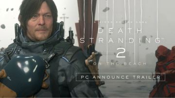 《死亡搁浅2：冥滩之上》PC版官宣：3月19日发售Steam预购298元起