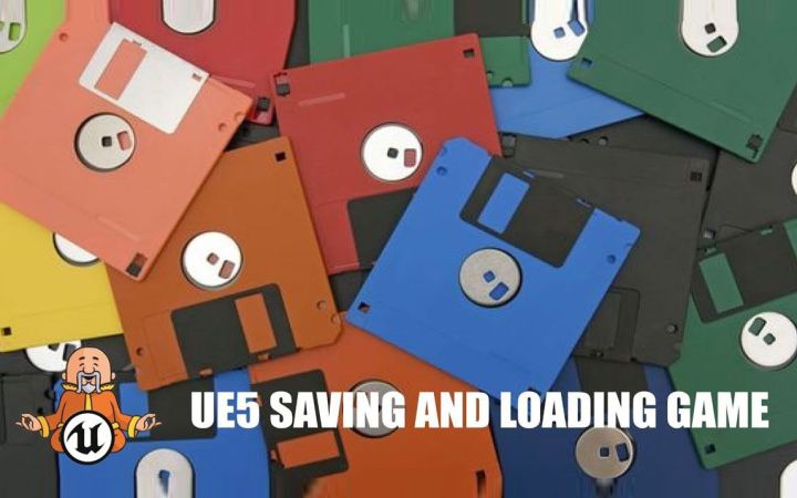 如何在虚幻引擎5中保存和加载游戏 【UE5教程】截图