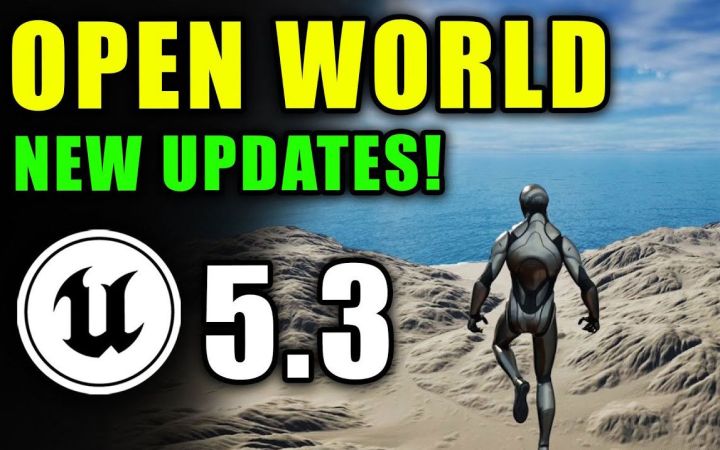 虚幻引擎 5.3-新的世界构建工具截图