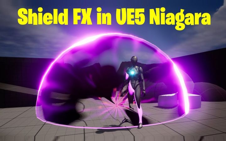 UE5 Niagara教程中的保护盾FX截图