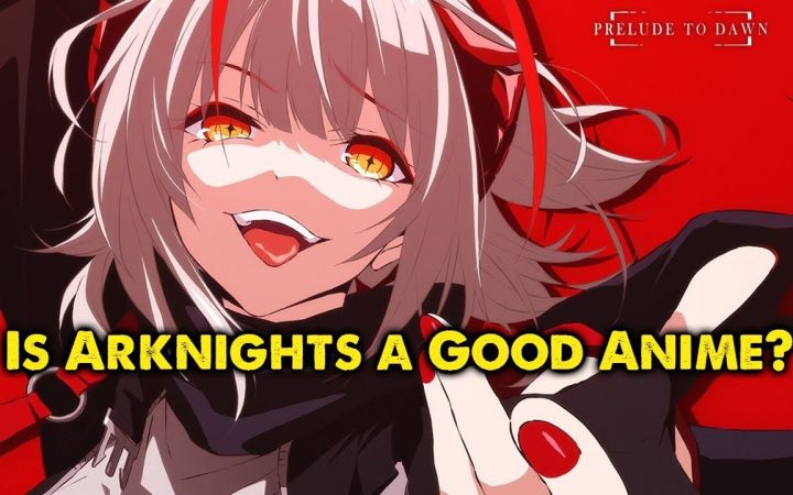 【明日方舟/生肉】老外Chibi Reviews讨论方舟动画真的是一部好的动画吗截图