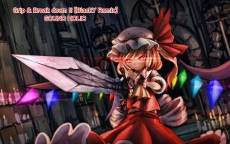 【東方Vocal】Grip & Break down !! [BlackY Remix]【SOUND HOLIC】