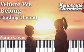 【异度之刃3钢琴】Where We Belong（By KMADS Music)