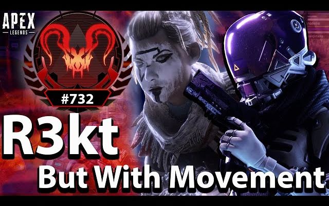 【APEX/R3kt】身法哥R3kt个人高光集锦!截图