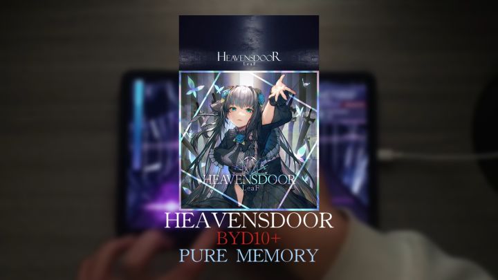 [Arcaea/天堂之门] HEAVENSDOOR BYD10+ PM手元截图