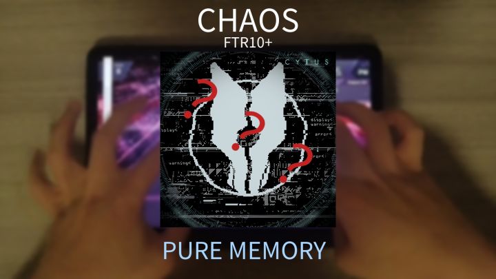 [Arcaea/极致逃课] CHAOS FTR10+ PM手元截图