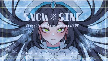 [收录曲目]Snow Sine - CBK / Visual Effect / yellow_eggs