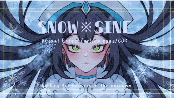 [收录曲目]Snow Sine - CBK / Visual Effect / yellow_eggs截图