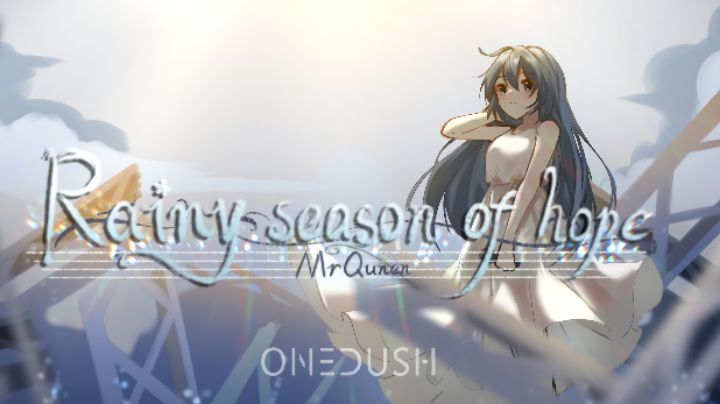 [收录曲目]Rainy season of hope - MrQunen截图