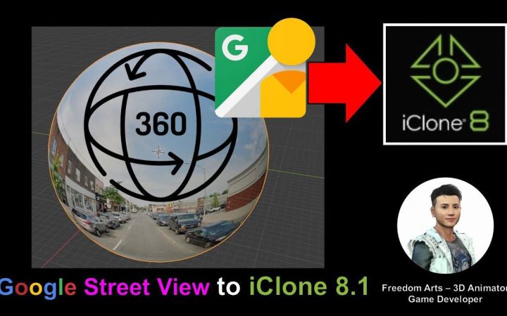 如何将谷歌街景360导入到iClone 8.1 3D动画软件截图