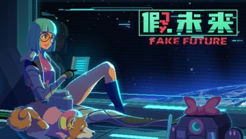 《假未来Fake Future》游戏视频正式发布