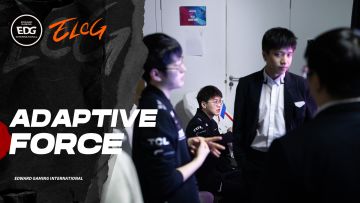 2022EDG春季赛《ELOG》：Adaptive Force