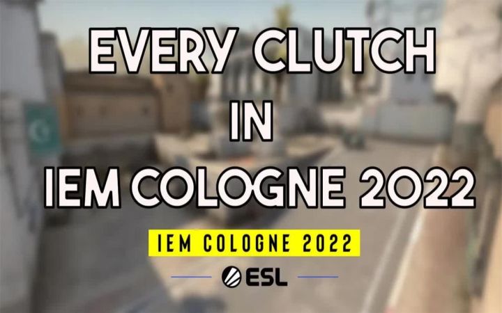 【CSGO】IEM科隆2022残局集锦！截图