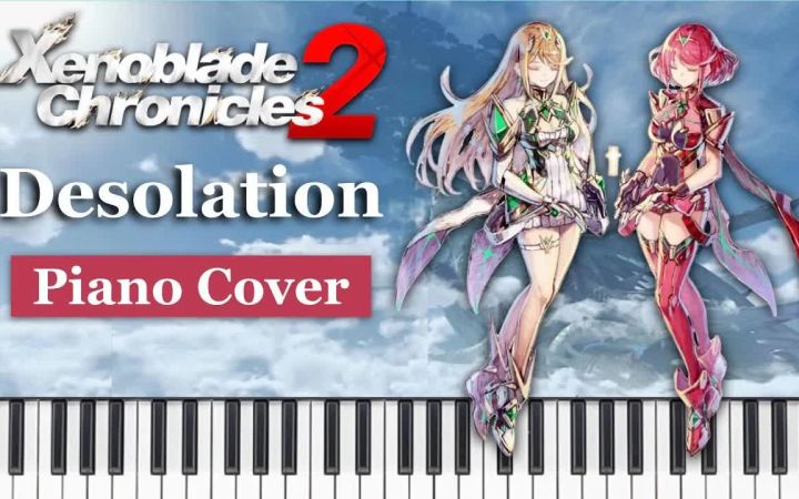 【异度之刃2 钢琴】哀惜 Desolation截图